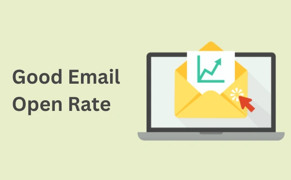 Good Email Open Rate